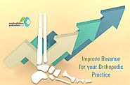 How to Improve Revenue for Orthopedic Billing Services