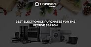 Best Electronics Purchases for the festive Season - Truvison