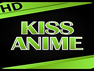 Kissanime App - A Place To Watch Unlimited Anime Shows For Free