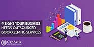 9 signs your business needs Outsourced Bookkeeping Services