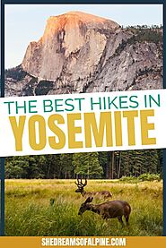 25 Best Hikes in Yosemite National Park (2020) to Put on Your Hiking Bucket List — She Dreams Of Alpine