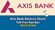 Axis Bank Balance Check Toll Free Number Or SMS - 2020
