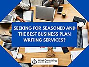 Seeking for Seasoned and the Best Business Plan Writing Services