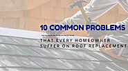 Roof Replacement: 10 Common Problem to Look At - Inspirational Interior Design Ideas & Tips | Interior Craze