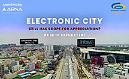 Has the Electronic City area already saturated or is there still a scope for appreciation for land or flats?