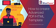 How to create Advanced PDF/HTML Template | The Blueflame Labs