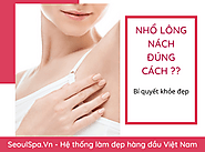 Hướng dẫn nhổ lông nách đúng cách, an toàn, không đau