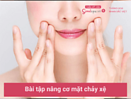 Tổng hợp 10 bài tập nâng cơ mặt chảy xệ tại nhà