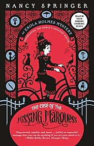 The Case of the Missing Marquess (Enola Holmes 1) by Nancy Springer