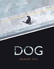 Dog by Shaun Tan (9781760526139) | Harry Hartog Bookseller