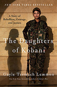 The Daughters of Kobani by Gayle Tzemach Lemmon: