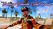 Venice Beach California ~ Write Your Story