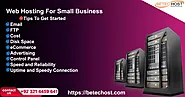 Web Hosting for Small Business – Tips to Get Started