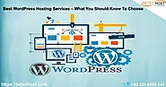 Best WordPress Hosting Services – What You Should Know to Choose