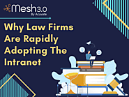 Why Law Firms Are Rapidly Adopting The Intranet - Mesh Intranet