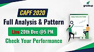 CAPF 2020 Full Analysis & Pattern | 20th December @5 PM | Check Your Performance| All The Best !!