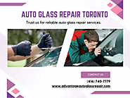 Efficient Auto Glass Repair in Toronto: Advantage Auto Glass Toronto