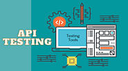 Learn the Basics of API testing tools