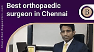 Best Orthopaedic Surgeon in Chennai