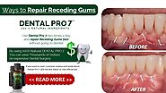 Repair Receding Gums At Home