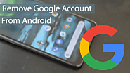 How To Remove Google Account From Android Phone | Safe Tricks