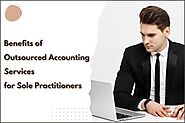 Benefits of Outsourced Accounting Services for Sole Practitioners