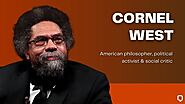 50 Cornel West Quotes That Make Us Courageous, Enthusiastic and Optimistic