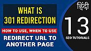 What is 301 Redirection? How to Use, When to Use? Redirect URL to Another Page