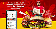 The Costs And Benefits of Restaurants signing up with an app like UberEats Complete Guide | Guest Articles