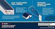 Modern Smart Alarm Systems - Old-fashioned ‘solutions’ VS New ways