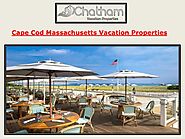 Cape Cod Massachusetts Vacation Properties