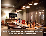 What To Look For In A Restaurant For A Romantic Date With Your Significant Other – Chinese Dishes And Recipe