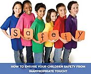 HOW TO ENSURE YOUR CHILDREN SAFETY FROM INAPPROPRIATE TOUCH? - Cambridge School Greater Noida