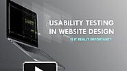 Usability Testing In Website Design: Is It Really Important?
