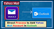 Direct Process To Add Yahoo Mail Account In Outlook - Welcome to Contact Support Helpline