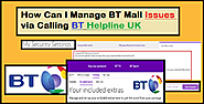 How Can I Manage BT Mail Issues via Calling BT Helpline UK | Posts by contactsupporthelp | Bloglovin’