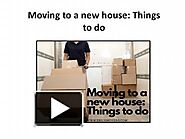 PPT – Moving to a new house: Things to do PowerPoint presentation