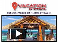Bahamas Vacation Rentals By Owner
