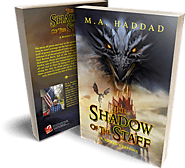The Shadow Of The Staff: A Wizard’s Revenge by M.A. Haddad | Book