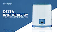 Delta Inverter Review: A Newly Compact Power Solution | Cyanergy