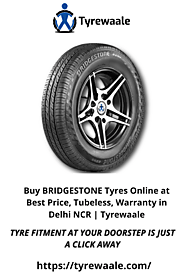 Buy BRIDGESTONE Tyres Online at Best Price, Tubeless, Warranty in Delhi NCR | Tyrewaale