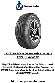 Website at https://tyrewaale.com/tyre/1711/ceat-secura-drive-175-65-r15-tubeless-car-tyre