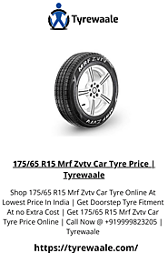 Website at https://tyrewaale.com/tyre/777/mrf-zvtv-175-65-r15-tubeless-car-tyre