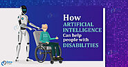 Coz Artificial is the new Special - AI for Disabled - DataFlair