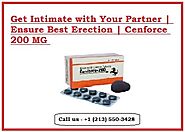 Get Intimate with Your Partner | Ensure Best Erection | Cenforce 200 MG