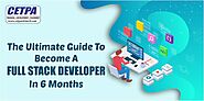 The Ultimate Guide To Become A Full Stack Developer In 6 Months