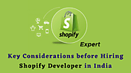 Key Considerations before Hiring Shopify Developer in India