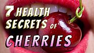 7 HEALTH SECRETS of CHERRIES