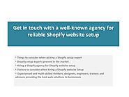 Get in touch with a well-known agency for reliable Shopify website setup