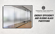 Energy Efficiency and Sliding Glass Partitions